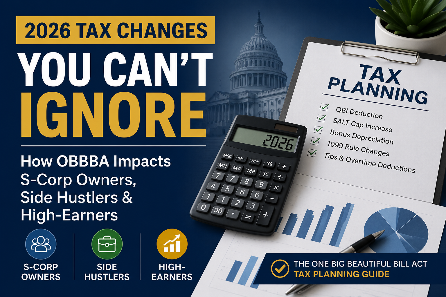 2026 Tax Changes You Can't Ignore: